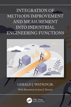 Integration of Methods Improvement and Measurement into Industrial Engineering Functions (eBook, PDF) - Watson Jr., Gerald J.