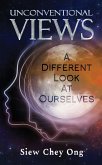 Unconventional Views: A Different Look at Ourselves (eBook, ePUB)