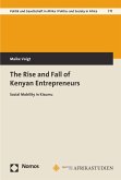 The Rise and Fall of Kenyan Entrepreneurs (eBook, PDF)
