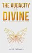 Audacity to Be Divine (eBook, ePUB) - Bild 1
