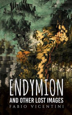 Cover Endymion and Other Lost Images (eBook, ePUB)