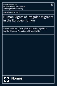 Human Rights of Irregular Migrants in the European Union (eBook, PDF) - Morticelli, Annalisa