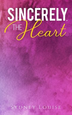 Cover Sincerely, the Heart (eBook, ePUB)