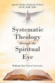 Systematic Theology through the Spiritual Eye (eBook, ePUB)
