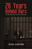 26 Years Behind Bars (eBook, ePUB)