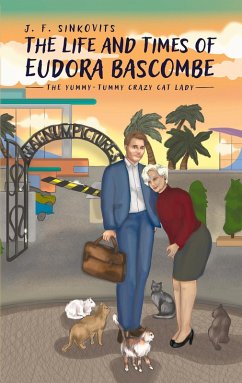 Life and Times of Eudora Bascombe (eBook, ePUB) - Sinkovits, J. F