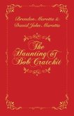 The Haunting of Bob Cratchit (eBook, ePUB)