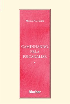 Caminhando pela psicanálise (eBook, ePUB) - Favilli, Myrna Pia