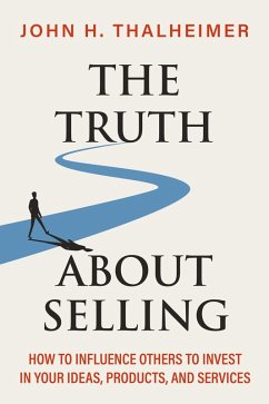 The Truth About Selling (eBook, ePUB) - Thalheimer, John