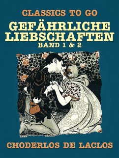Cover Gefährliche Liebschaften - Band 1 & 2 (eBook, ePUB)