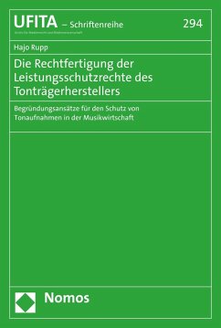 Die Rechtfertigung der Leistungsschutzrechte des Tonträgerherstellers (eBook, PDF) - Rupp, Hajo