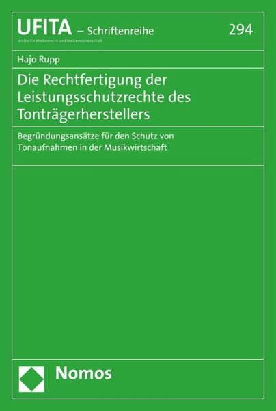 Die Rechtfertigung der Leistungsschutzrechte des Tonträgerherstellers (eBook, PDF)