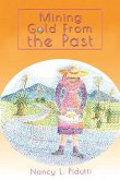 Mining Gold From the Past (eBook, ePUB)