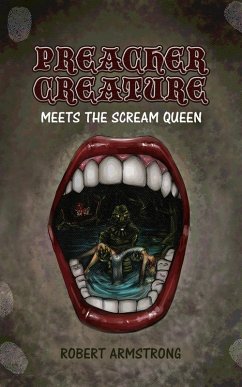 Preacher Creature Meets the Scream Queen (eBook, ePUB) - Armstrong, Robert