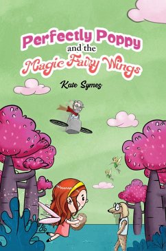 Cover Perfectly Poppy and the Magic Fairy Wings (eBook, ePUB)