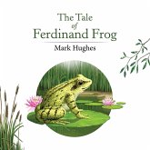 Tale of Ferdinand Frog (eBook, ePUB)