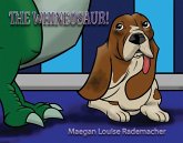 Whineosaur! (eBook, ePUB) Whineosaur! (eBook, ePUB)