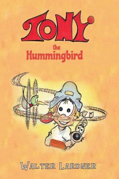 Tony the Hummingbird (eBook, ePUB) - Lardner, Walter