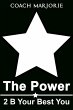 The Power 2 B Your Best You (First... - Bild 1