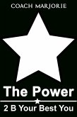The Power 2 B Your Best You (First Series, #1) (eBook, ePUB)