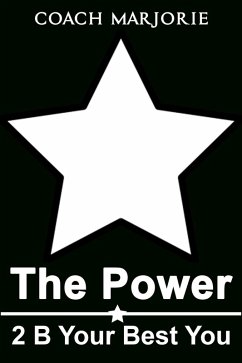 Cover The Power 2 B Your Best You (First Series, #1) (eBook, ePUB)