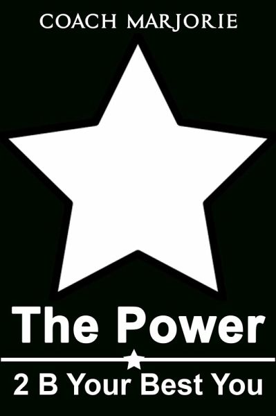 The Power 2 B Your Best You (First Series, #1) (eBook, ePUB)