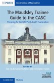 Maudsley Trainee Guide to the CASC (eBook, ePUB)