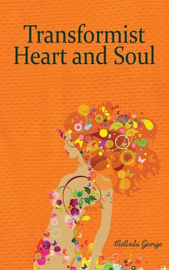 Transformist of the Heart and Soul (eBook, ePUB) - George, Melinda