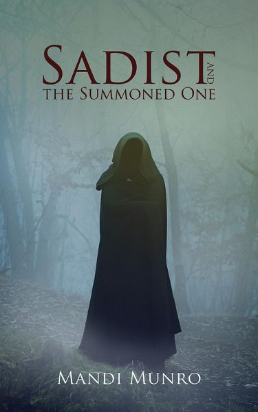Sadist and the Summoned One (eBook, ePUB)