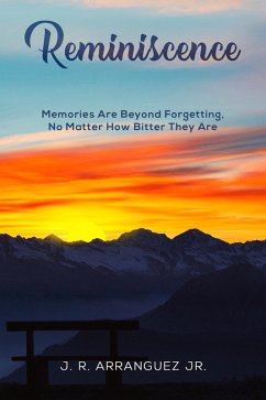 Reminiscence (eBook, ePUB) - Arranguez Jr, J. R.