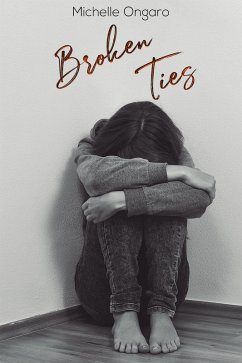 Broken Ties (eBook, ePUB) - Ongaro, Michelle