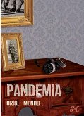 Pandemia. Bienvenidos al Nuevo Orden Mundial (eBook, ePUB)
