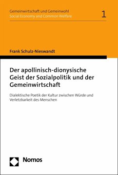 Der apollinisch-dionysische Geist der Sozialpolitik und der Gemeinwirtschaft (eBook, PDF) - Schulz-Nieswandt, Frank