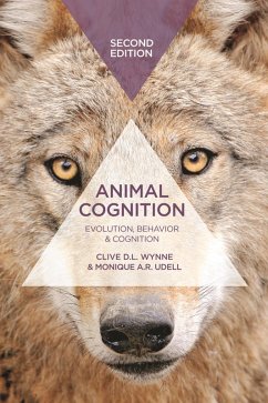 Animal Cognition (eBook, ePUB) - Wynne, Clive D. L.; Udell, Monique A. R.