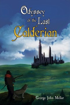 Odyssey of the Last Calderian (eBook, ePUB) - Mellar, George John