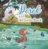 Derek and the Little Duck (eBook, ePUB) - Bild 1