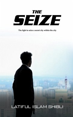 Seize (eBook, ePUB) - Shibli, Latiful Islam