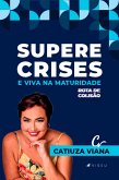 Supere crises e viva na maturidade (eBook, ePUB)