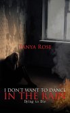 I Don't Want to Dance in the Rain (eBook, ePUB)