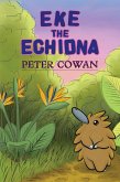 Eke the Echidna (eBook, ePUB)