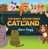 Many Adventures of Catland (eBook, ePUB) - Bild 1