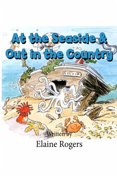 At the Seaside & Out in the Country (eBook, ePUB) - Rogers, Elaine