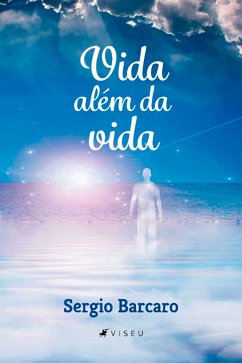 Vida além da vida (eBook, ePUB) - Barcaro, Sergio