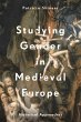 Studying Gender in Medieval Europe... - Bild 1