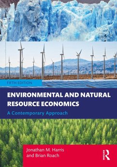 Environmental and Natural Resource Economics (eBook, ePUB) - Harris, Jonathan M.; Roach, Brian