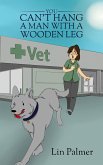You Can't Hang a Man With a Wooden Leg (eBook, ePUB)