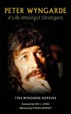 Peter Wyngarde: A Life Amongst Strangers (eBook, ePUB)