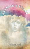 Patrick's Story (eBook, ePUB) Patrick's Story (eBook, ePUB)