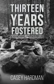 Thirteen Years Fostered (eBook, ePUB)