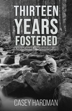 Thirteen Years Fostered (eBook, ePUB) - Hardman, Casey